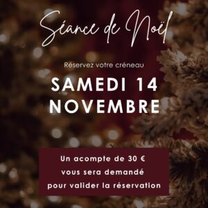 Séance de Noël – Samedi 14 novembre